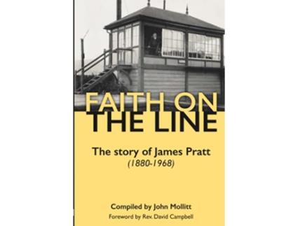 Livro Faith on the Line de John Mollitt (Inglês)