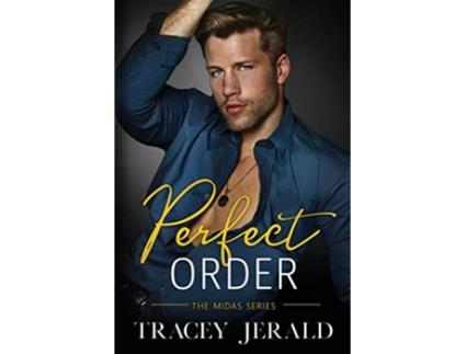 Livro Perfect Order A Billionaire Stealth Romance de Tracey Jerald (Inglês)