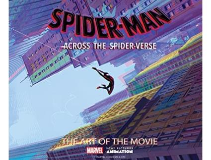 Livro SpiderMan Across the SpiderVerse The Art of the Movie de Ramin Zahed (Inglês - Capa Dura)