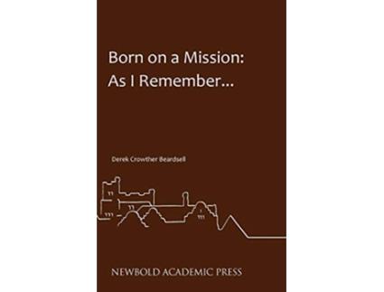 Livro Born on a Mission As I Remember de Derek Crowther Beardsell (Inglês)