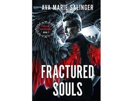 Livro Fractured Souls Fallen Messengers Book 1 de Ava Marie Salinger (Inglês)