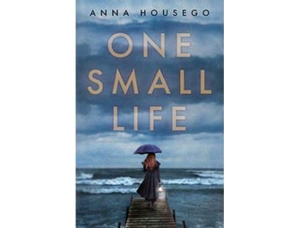 Livro One Small Life de Anna Housego (Inglês)