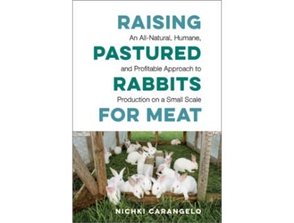 Livro Raising Pastured Rabbits for Meat de Nichki Carangelo (Inglês)