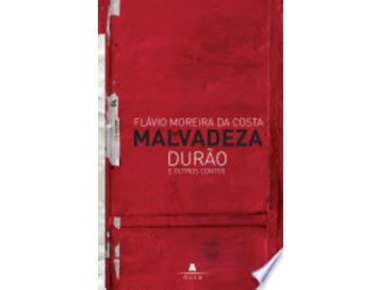 Livro Malvadeza Durão e Outros Contos de Flávio Moreira da Costa (Português do Brasil)