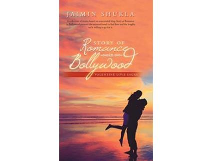 Livro Story of Romance in Bollywood Valentine Love Sagas de Jaimin Shukla (Inglês)