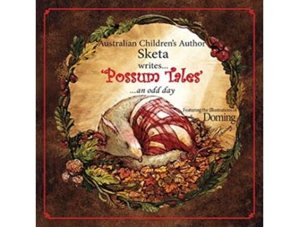 Livro Possum Tales an Odd Day 2 de Sketa (Inglês)