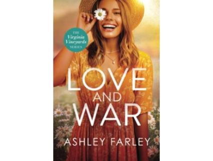 Livro Love and War Virginia Vineyards de Ashley Farley (Inglês)