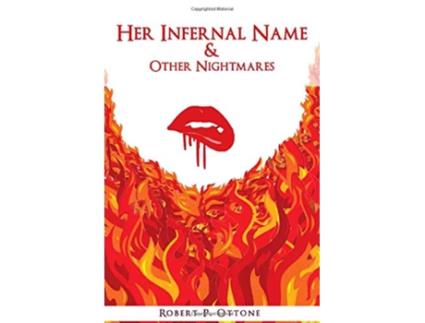 Livro Her Infernal Name Other Nightmares de Robert P Ottone (Inglês)