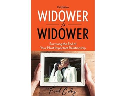 Livro Widower to Widower Surviving the End of Your Most Important Relationship de Fred Colby (Inglês)
