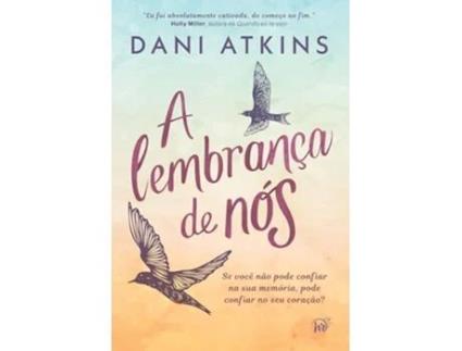 Livro A Lembrança De Nós de Dani Atkins (Português)