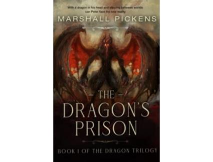 Livro The Dragons Prison The Dragon Trilogy de Marshall Pickens (Inglês)