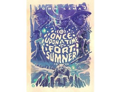 Livro Once Upon a Time in Fort Sumner 21 GUNS de John LeMay (Inglês)