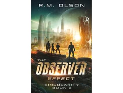 Livro The Observer Effect A space opera adventure Singularity de Rm Olson (Inglês)