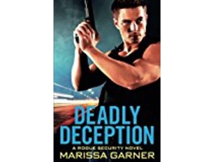 Livro Deadly Deception de Marissa Garner (Inglês)