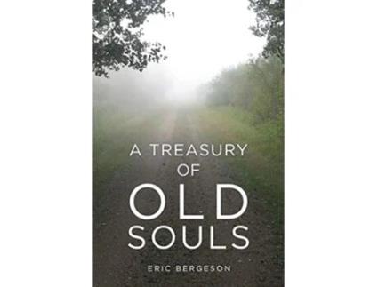 Livro A Treasury of Old Souls de Eric Bergeson (Inglês)