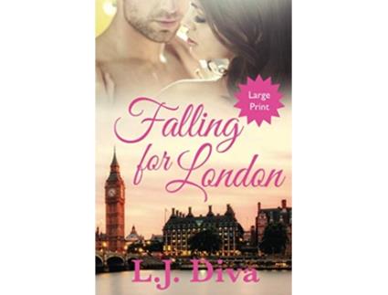 Livro Falling For London Large Print de LJ Diva (Inglês)