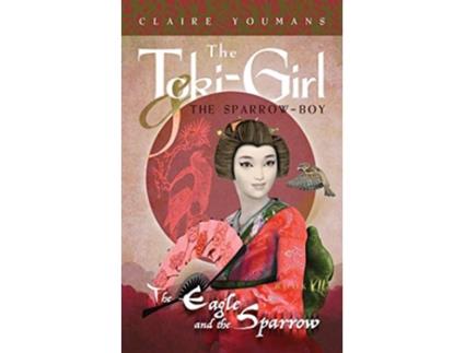 Livro The Eagle and the Sparrow Book 7 the TokiGirl and the Sparrow Boy de Claire Youmans (Inglês)