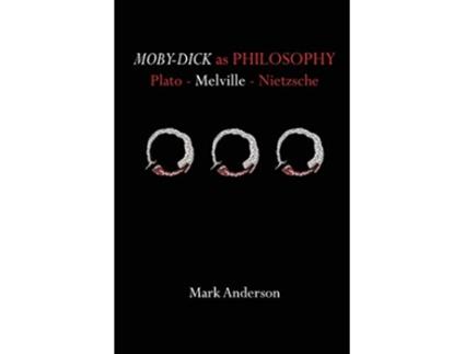 Livro MobyDick as Philosophy Plato Melville Nietzsche de Mark Anderson (Inglês)