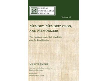 Livro Memory Memorization and Memorizers Biblical Performance Criticism de Marcel Jousse (Inglês)