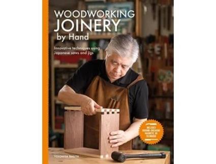 Livro Woodworking Joinery by Hand de Toyohisa Sugita (Inglês)