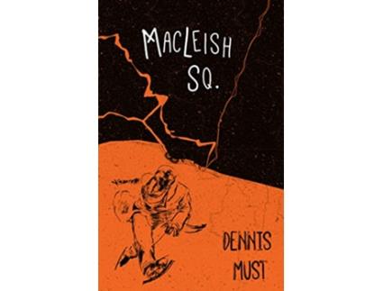 Livro MacLeish Sq. de Dennis Must (Inglês)