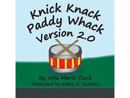 Livro Knick Knack Paddy Whack Version 20 de Nita Marie Clark (Inglês)