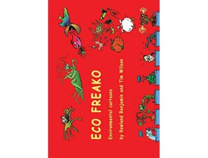 Livro Eco Freako environmental cartoons de Rowland Benjamin (Inglês)