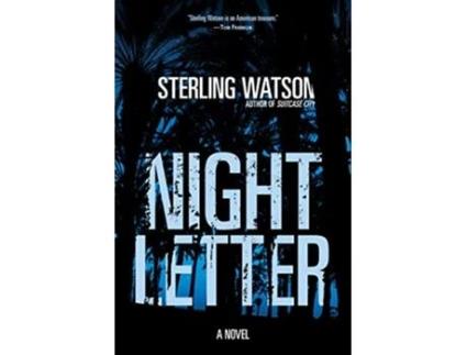 Livro Night Letter de Sterling Watson (Inglês - Capa Dura)