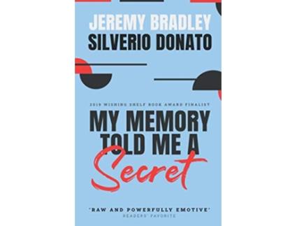 Livro My Memory Told Me a Secret de Jeremy C BradleySilverio Donato (Inglês)
