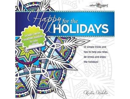 Livro Happy for the Holidays: 12 simple tricks to help you relax, de-stress and enjoy the holidays Kristen Webster (Inglês)