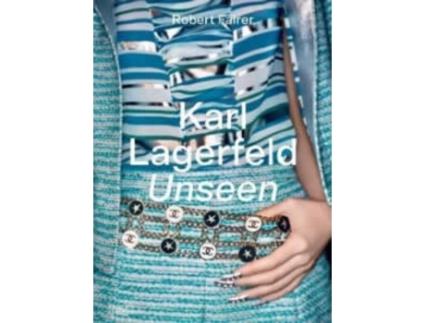 Livro Karl Lagerfeld Unseen de Fairer e Robert (Inglês)