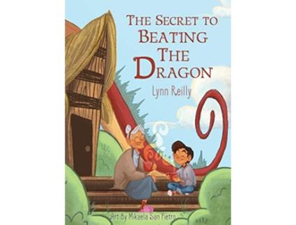 Livro The Secret to Beating the Dragon de Lynn Reilly (Inglês)