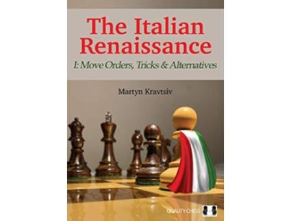 Livro Italian Renaissance I Move Orders, Tricks and Alternatives de Martyn Kravtsiv (Inglês)