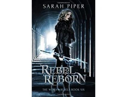 Livro Rebel Reborn The Witchs Rebels de Sarah Piper (Inglês)