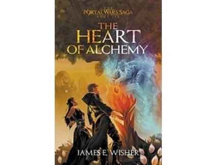 Livro The Heart of Alchemy The Portal Wars Saga de James E Wisher (Inglês)