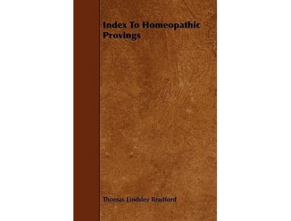 Livro Index to Homeopathic Provings de Thomas Lindsley Bradford (Inglês)