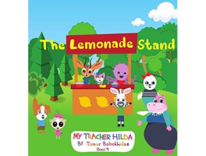 Livro The Lemonade Stand 4 My Teacher Hilda de Tamar Bobokhidze (Inglês)