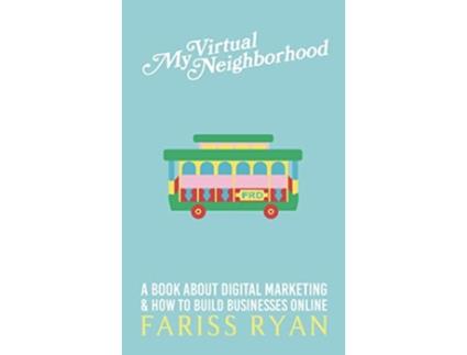 Livro My Virtual Neighborhood de Fariss Ryan (Inglês - Capa Dura)