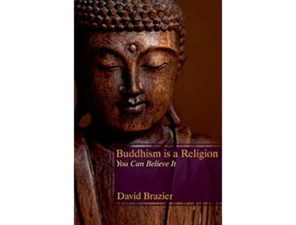 Livro Buddhism is a Religion You Can Believe It de David Brazier (Inglês)