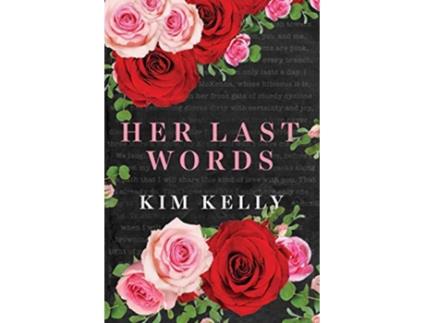 Livro Her Last Words de Kim Kelly (Inglês)
