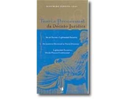 Livro Teoria Processual da Decisão Jurídica de Rosemiro Pereira Leal