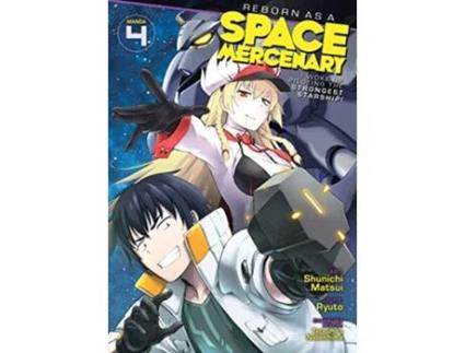 Livro Reborn as a Space Mercenary I Woke Up Piloting the Strongest Starship! Vol. 4 de Ryuto (Inglês)
