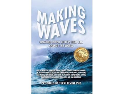 Livro Making Waves Creating Ripple Effects That Can Change The World de Terri Levine (Inglês)