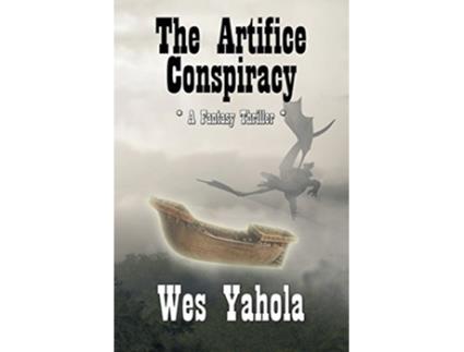Livro The Artifice Conspiracy de Wes Yahola (Inglês)