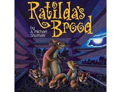 Livro Ratildas Brood de A Michael Shumate (Inglês)