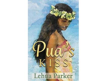 Livro Puas Kiss Lauele Fractured Folktales de Lehua Parker (Inglês)