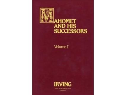 Livro Mahomet and His Successors Volume I Mahomet His Successors de Washington Irving (Inglês)