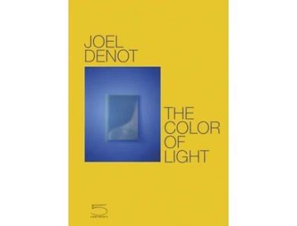 Livro Color of Light de Joel Denot (Inglês - Capa Dura)