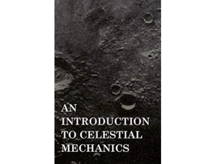 Livro An Introduction to Celestial Mechanics de Forest Ray Moulton (Inglês)