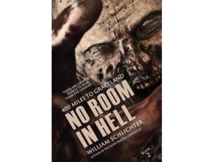 Livro 400 Miles To Graceland 2 No Room in Hell de William Schlichter (Inglês - Capa Dura)